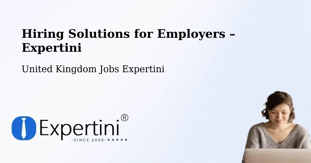 Hiring Solutions for Employers in Forfar - Forfar, United Kingdom Jobs Expertini